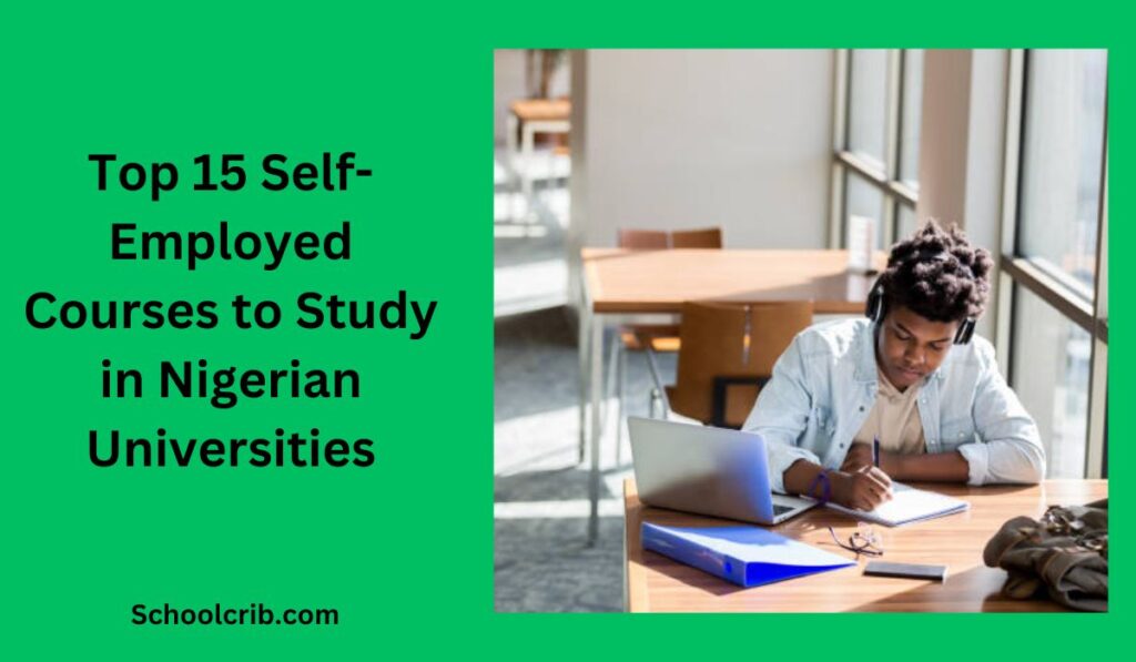 Self-Employed Courses to Study in Nigerian Universities